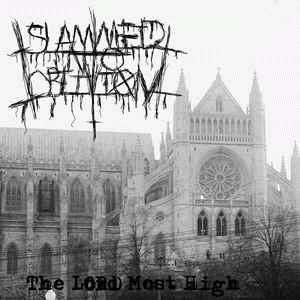 Slammed Into Oblivion : The LORD Most High